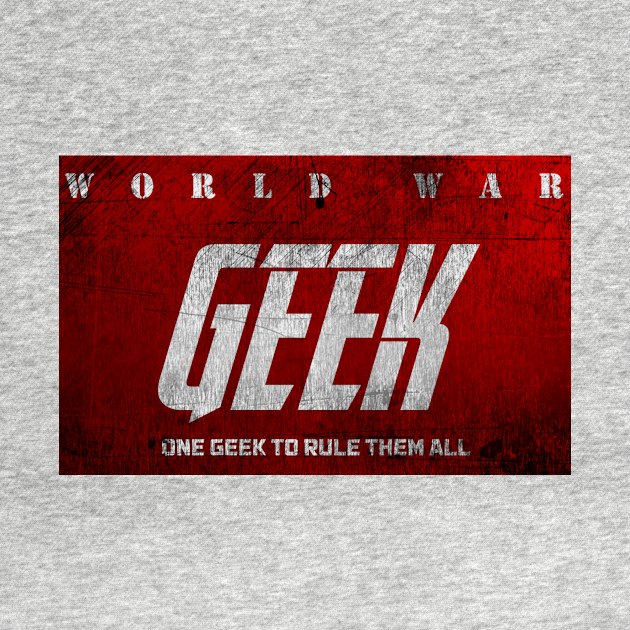 World War Geek by HillbillyScribbs